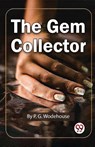 The GEM Collector - P.G. Wodehouse - 9789357488303