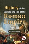 History of the Decline and Fall of the Roman Empire - Edward Gibbon - 9789357489447