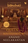 Queen of Mahishmathi (Bahubali - Anand Neelakantan - 9789357766470