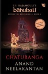 Chaturanga (Bahubali - Anand Neelakantan - 9789357766494