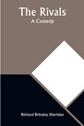 The Rivals - Richard Brinsley Sheridan - 9789357927475