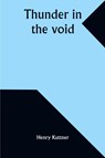 Thunder in the void - Henry Kuttner - 9789357930796