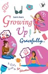 Growing Up Gracefully.. - Sumita Bose - 9789357944151