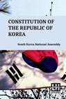 Constitution Of The Republic Of Korea - South Korea National Assembly - 9789358009668