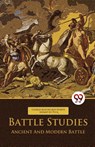 Battle Studies Ancient and Modern Battle - Charles Jean Jacques Joseph Ardant Du Picq - 9789358010404