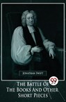 The Battle of the Books and Other Short Pieces - Jonathan Swift - 9789358011258