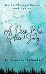 A Deep Blue Green Song - Johanna Telander - 9789358367324