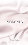 Moments - Meena Marzano - 9789358367751