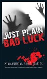 Just Plain Bad Luck - Vibha Batra - 9789358561401
