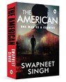 The American: One Man VS a Country - Swapneet Singh - 9789358564938