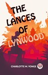 The Lances Of Lynwood - Charlotte M. Yonge - 9789358591866