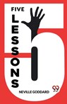 Five Lessons - Neville Goddard - 9789358592559