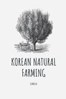 Korean Natural Farming - Isabella - 9789358814798