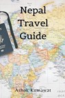 Nepal Travel Guide - Ashok Kumawat - 9789358814989
