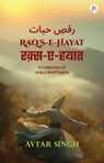 Raq’s-e-Hayat - Avtar Singh - 9789358960471