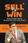 SELL TO WIN - Dinesh Patel - 9789358980882
