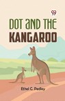 Dot and the Kangaroo - Ethel C. Pedley - 9789359329482