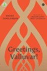 Greetings, Valluvar! - Gregory James - 9789360458140