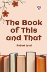The Book of This and That (Edition2023) - Robert Lynd - 9789360465797