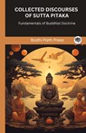 Collected Discourses of Sutta Pitaka - Bodhi Path Press - 9789360511098