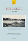 An Account of the Districts of Bihar and Patna in 1811-1812 - Francis Buchanan-Hamilton - 9789360803766