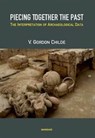 Piecing Together The Past - Gordon V. Childe - 9789360805098