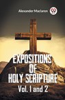 Expositions Of Holy Scripture Vol. 1 And 2 - MacLaren Alexander - 9789361155093