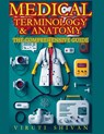 Medical Terminology and Anatomy - The Comprehensive Guide - Viruti Satyan Shivan - 9789361287343