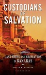 Custodians of Salvation - Dr Sarita K. Kashyap - 9789361319105
