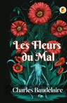 Les Fleurs du Mal - Charles Baudelaire - 9789361907166