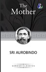 The Mother - Sri Aurobindo - 9789362050281