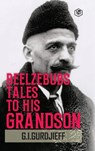 Beelzebub's Tales to His Grandson: All and Everything (Hardcover Library Edition) - G. I. Gurdjieff - 9789362051035