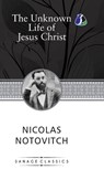 The Unknown Life of Jesus Christ (Hardcover Library Edition) - Nicolas Notovitch - 9789362059505