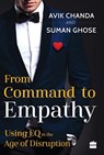 From Command To Empathy - Avik Chanda ; Suman Ghose - 9789362131461