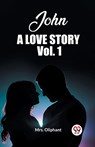 John, A Love Story Vol. 1 (Edition2023) - Mrs Oliphant - 9789362761231