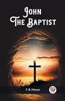 John The Baptist (Edition2023) - F B Meyer - 9789362765901