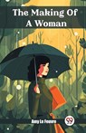 The Making Of A Woman (Edition2024) - Amy Le Feuvre - 9789363052543