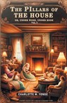 The Pillars of the House Or, Under Wode, Under Rode Vol. I - Charlotte M Yonge - 9789363052659