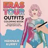 Eras Tour Outfits Coloring Book - Hannah Kurry - 9789363110175