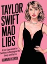 Taylor Swift Mad Libs - Hannah Kurry - 9789363110526