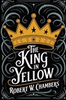 The King in Yellow - Robert W. Chambers - 9789363112711