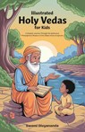 Illustrated Holy Vedas for Kids - Swami Divyananda - 9789363118270
