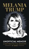 Melania Trump Unofficial Memoir - Carolina Spencer - 9789363119901