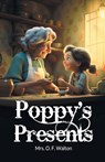 Poppy's Presents (Edition2024) - Mrs O F Walton - 9789364285377
