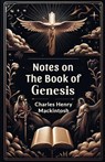 Notes on the Book of Genesis - Charles Henry Mackintosh - 9789364287586