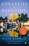 Dynasties Of Devotion - Deepa Mandlik ; Aboli Mandlik - 9789365697087