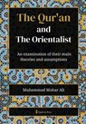 The Qur'an and The Orientalist - Muhammad Mohar Ali - 9789366083506
