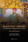 Malfuzat Timury - Autobiography of Moghul Emperor Timur - Abu Talib Hussyny - 9789366084770