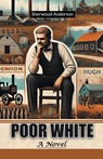 Poor WhiteA Novel (Edition2024) - Sherwood Anderson - 9789367141168