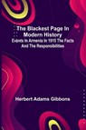 The Blackest Page In Modern History - Herbert Adams Gibbons - 9789367242315